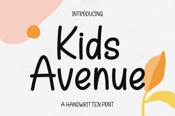 Kids Avenue Font Review: A Timeless Handwritten Typeface